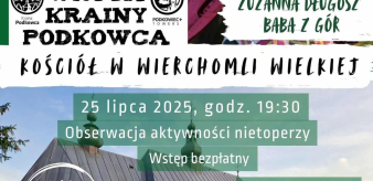 Otwarte wrota krainy podkowca razem z Zuzanną Długosz "Baba z G&oacute;r". Kości&oacute;ł w Wierchomli Wielkiej