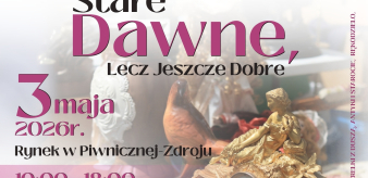 Majowy Jarmark pt. "Stare Dawne Lecz Jeszcze Dobre" Rynek w Piwnicznej-Zdr&oacute;j w godz. 10:00 - 18:00