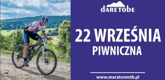 „Dare To Be” Maraton MTB 22.09.2019 r. Piwniczna-Zdrój