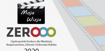  II Og&oacute;lnopolski Konkurs dla Młodzieży &bdquo;Moja Wizja Zero &ndash; Bezpieczeństwo, Zdrowie i Dobrostan Rolnika&rdquo;