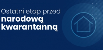 Nowe kroki w walce z koronawirusem &ndash; ostatni etap przed narodową kwarantanną