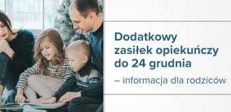 Dodatkowy zasiłek opiekuńczy wydłużony do 24 grudnia br.