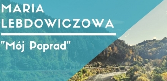 Maria Lebdowiczowa "M&oacute;j Poprad"