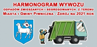 Harmonogram wywozu odpad&oacute;w zmieszanych i segregowanych z terenu Miasta i Gminy Piwniczna Zdr&oacute;j na 2021 rok
