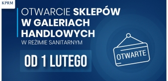 Od 1 lutego otwarte galerie handlowe i muzea. Przedłużono pozostałe zasady bezpieczeństwa