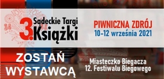 3. Sądeckie Targi Książki. 10-11-12.09.2021 r. Nakło nad Popradem, Piwniczna-Zdr&oacute;j