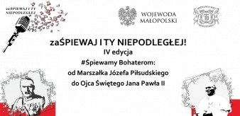 IV EDYCJA KONKURSU zaŚPIEWAJ I TY NIEPODLEGŁEJ!