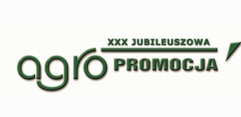 Jubileuszowa XXX Wystawa Rolnicza AGROPROMOCJA 10-11.09.2022 r.