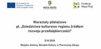 MGOK: Zaproszenie na warsztaty pilotażowe pt. "Dziedzictwo kulturowe regionu źr&oacute;dłem rozwoju przedsiębiorczości" 21.01.2023 r.