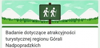 Badanie dotyczące atrakcyjności turystycznej regionu G&oacute;rali Nadpopradzkich. Wypełnij ankietę.