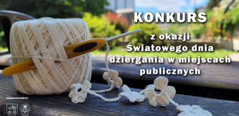 MGOK: Konkurs z okazji Światowego dnia dziergania w miejscach publicznych