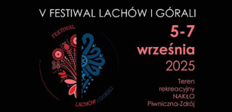 [PROGRAM] V Festiwal Lachów i Górali 05-07.09.2025 r. Nakło, Piwniczna-Zdrój 