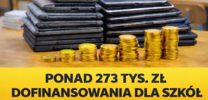 Ponad 273 tys. zł dofinansowania dla szk&oacute;ł podstawowych. Nowy sprzęt w 100% z KPO!