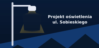 Projekt oświetlenia ul. Sobieskiego &ndash; podpisaliśmy umowę.
