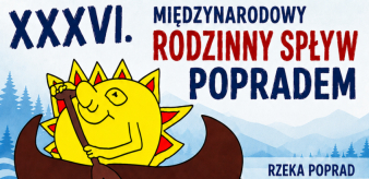 XXXVI Międzynarodowy Rodzinny Spływ Popradem już w lipcu!
