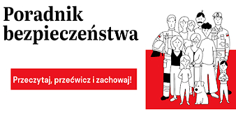 Poradnik bezpieczeństwa. Przeczytaj, przećwicz i zachowaj!